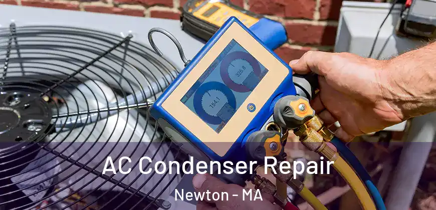 AC Condenser Repair Newton - MA