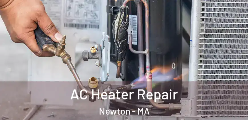  AC Heater Repair Newton - MA