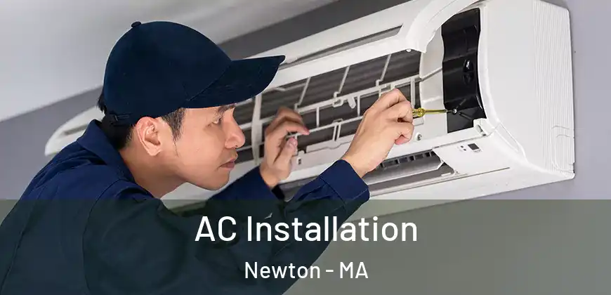  AC Installation Newton - MA
