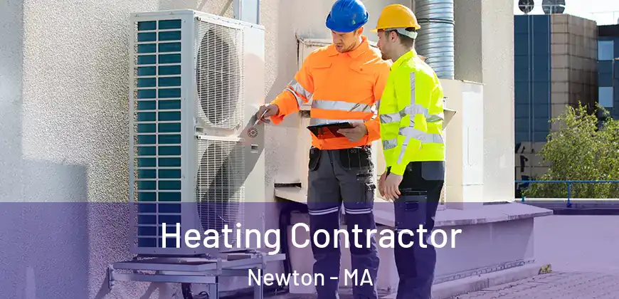  Heating Contractor Newton - MA