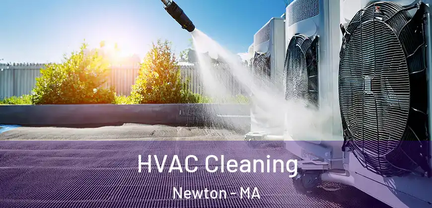  HVAC Cleaning Newton - MA